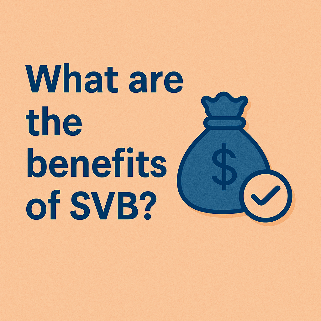 What are the benefits of SVB? 10 what are the benefits of svb?