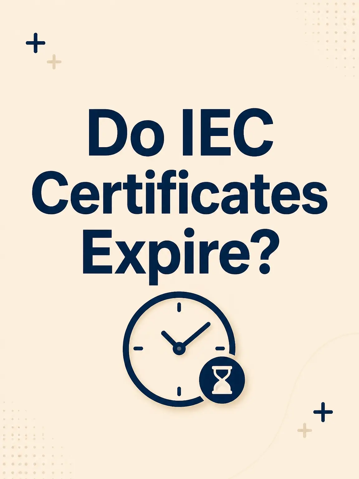 Do IEC certificates expire