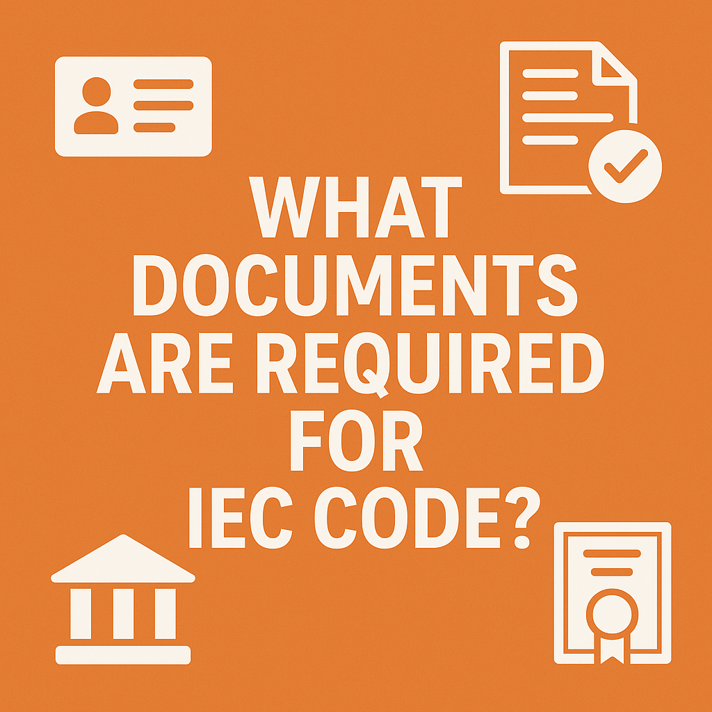 What documents are required for IEC code? 3 docs for iec