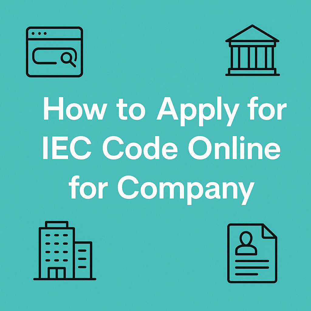 How to apply IEC code online for a company? 2 how to apply iec code online for a company