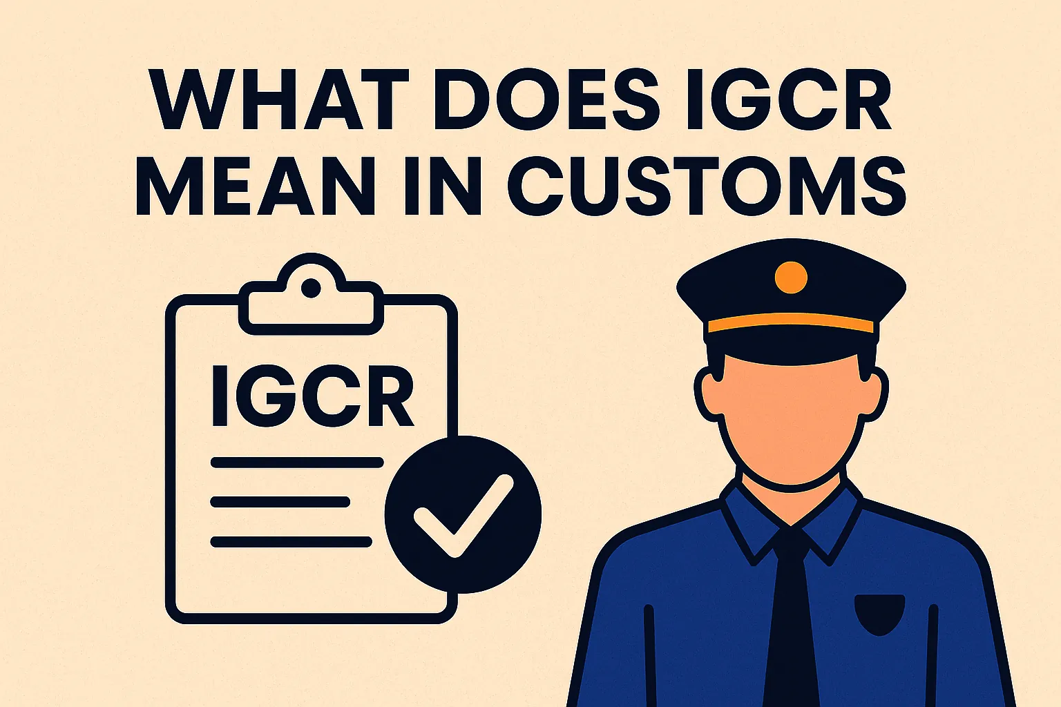 What does IGCR mean in customs