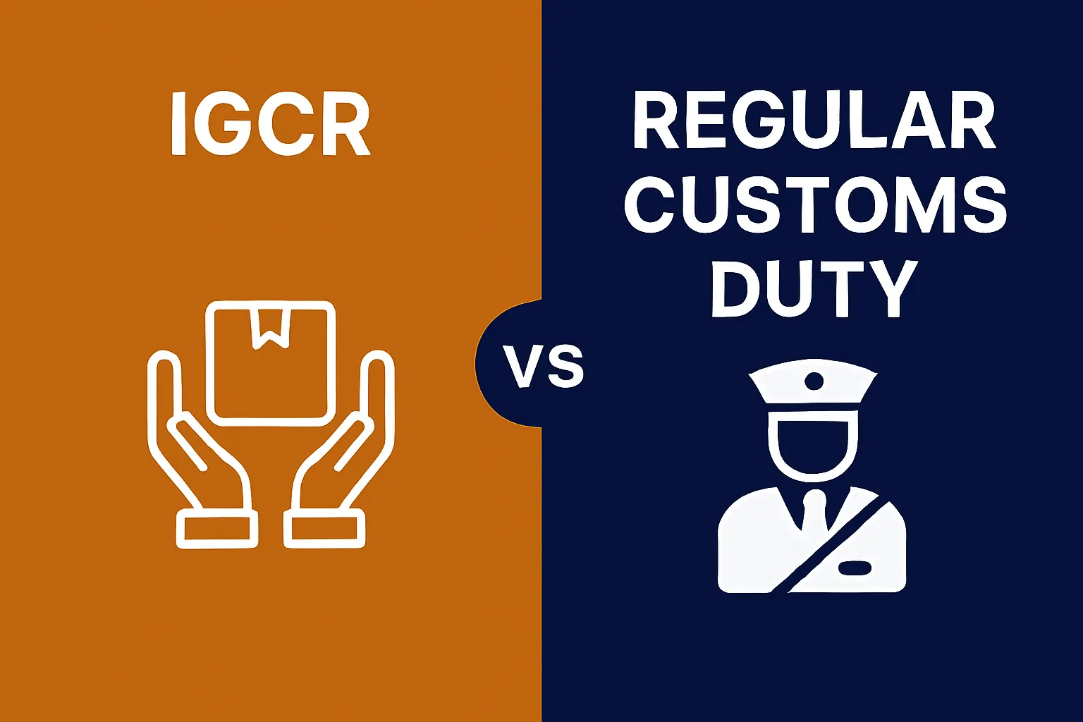 igcr vs regular customs duty