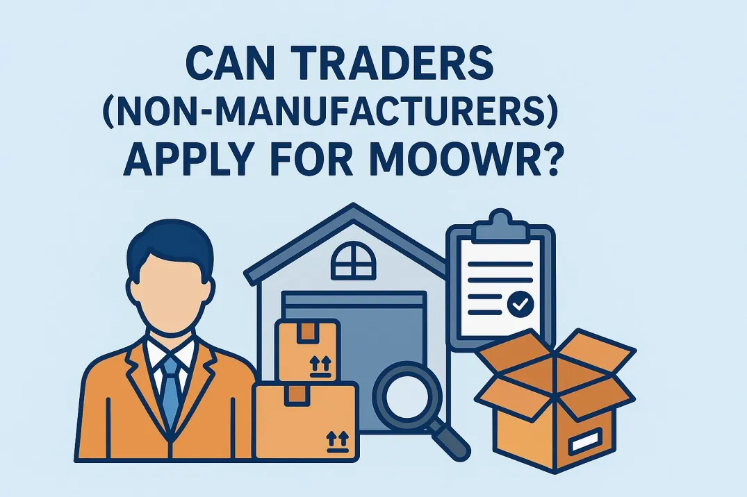 Can traders (non-manufaturers) apply for MOOWR