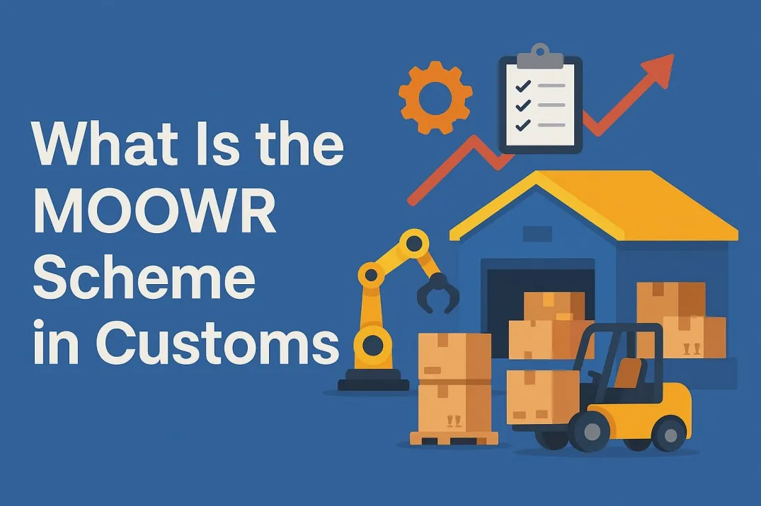 What is the MOOWR scheme in customs